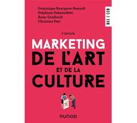 Marketing de l'art et de la culture 3ème édition - Dominique Bourgeon-Renault - Dunod - broché - Guide