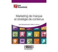 Marketing de marque et stratégies de contenus - Jean Chezaubernard - Argus De L'assurance - broché - Etude