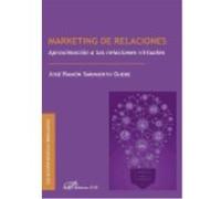 Marketing De Relaciones: Aproximación A Las Relaciones Virtuales - Sarmiento Guede, José Ramón Sarmiento Guede, José Ramón (Auteur)