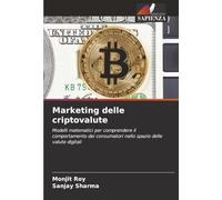 Marketing delle criptovalute: Modelli matematici per comprendere il comportamento dei consumatori nello spazio delle valute digitali