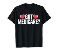 Marketing des Agents de courtage d'assurance maladie Got Medicare T-Shirt