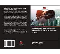 Marketing Des Services Financiers Dans Le Monde Vuca