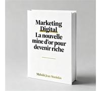Marketing Digital : Guide Complet pour l'Automatisation et la Croissance - JEAN STANISLAS MABOHI - JEAN STANISLAS MABOHI - ebook (ePub) - Livre
