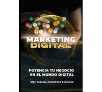Marketing Digital: Potencia Tu Negocio En El Mundo Digital