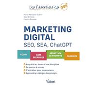 Marketing digital, SEO, SEA et ChatGPT: Cours - QCM - Exercices - Rédaction de prompts - Corrigés
