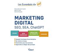Marketing digital, SEO, SEA et ChatGPT Cours - QCM - Exercices - Rédaction de prompts - Corrigés - Maria Mercanti-Guérin - Vuibert - broché - Guide