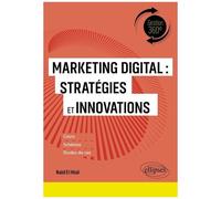 Marketing Digital : Stratégies Et Innovations