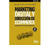 MARKETING DIGITAL Y DIRECCIÓN DE ECOMMERCE: Integración de las estrategias digitales