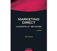 Marketing direct - 3ème édition - Concepts et méthodes Pierre Desmet (Auteur)