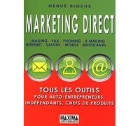 Marketing direct: Tous les outils pour auto-entrepreneurs, indépendants, chefs de produits