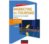 Marketing Du Tourisme - Construire Une Stratégie Efficace