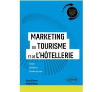 Marketing du tourisme et de l'hôtellerie Diana El Nemr (Auteur), Nadia El Nemr (Auteur), Samuel Mayol (Collection dirigée par)