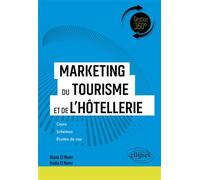 Marketing du tourisme et de l'hôtellerie - Diana El Nemr - Ellipses - broché - Etude