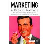 Marketing Ellis, Nick, Fitchett, James, Higgins, Matthew, Jack, Gavin, Lim, Ming, Saren, Michael, Tadajewski, Mark (Auteur)