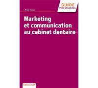 Marketing et communication au cabinet dentaire