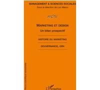 Marketing et design, un bilan prospectif Collectif (Auteur)