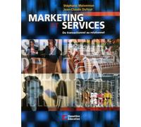 Marketing Et Services - Du Transactionnel Au Relationnel