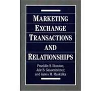 Marketing Exchange Transactions and Relationships Houston, Franklin S., Gassenheimer, Jule B., Maskulka, James M. (Auteur)