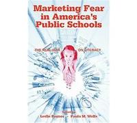 Marketing Fear in America's Public Schools