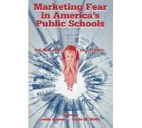 Marketing Fear In America's Public Schools