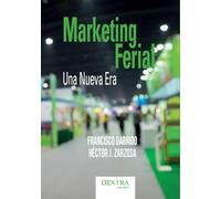 Marketing ferial: Una nueva era