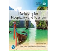 Marketing For Hospitality And Tourism, Global Edition