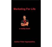 Marketing For Life by Peter Ingrasselinotm Peter Ingrasselinotm (Auteur)
