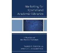 Marketing For Special And Academic Libraries