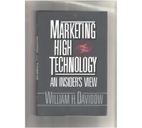 Marketing High Technology: An Insider's View