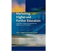Marketing Higher and Further Education Michael Knapp, Paul Gibbs (Auteur)