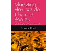 Marketing - How we do it here at ElanTax: Marketing for a Accountancy Firm