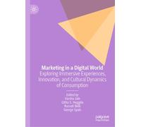 Marketing à l'ère numérique – Expériences immersives, innovation et dynamiques culturelles