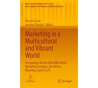 Marketing in a Multicultural and Vibrant World: Proceedings for the 2024 AMS World Marketing Congress, Bel Ombre, Mauritius, June 25-29