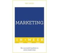 Marketing In A Week: Be A Successful Marketer In Seven Simple Steps (Teach Yourself) (Paperback) Eric Davies, (Auteur)