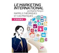 MARKETING INTERNATIONAL-Cours: Rappel théoriques et cas pratiques