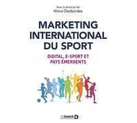 Marketing international du sport: Digital, e-sport et pays émergents