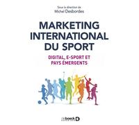 Marketing International Du Sport - Digital, E-Sport Et Pays Émergents