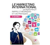 Marketing International : Rappels Théoriques Et Cas Pratiques - Cours