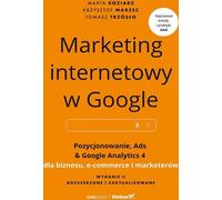 Marketing Internet sur Google. Positionnement, annonces et Google Analytics 4 pour les entreprises, le commerce électronique et les spécialistes du marketing