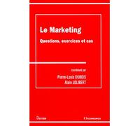 Marketing (le) - questions exercices et cas - DUBOIS/JOLIBERT - Economica - Livre
