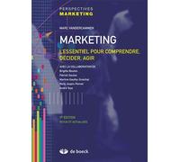 Marketing L'essentiel pour comprendre, décider, agir - Marc Vandercammen - De Boeck Supérieur - broché - Etude