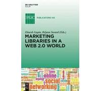 Marketing Libraries In A Web 2.0 World