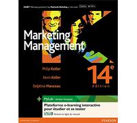 Marketing Management (14e éd. Pack Premium FR : Livre + MyLab et eText en français)