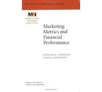 Marketing Metrics and Financial Performance (Marketing Science Institute (MSI) Relevant Knowledge Series)