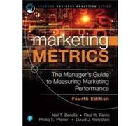 Marketing Metrics: The Manager's Guide to Measuring Marketing Performance