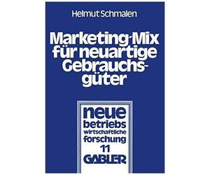Marketing-Mix Für Neuartige Gebrauchsgüter