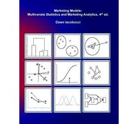 Marketing Models: Multivariate Statistics and Marketing Analytics, 4e