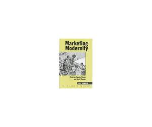 Marketing Modernity: Victorian Popular Shows And Early Cinema