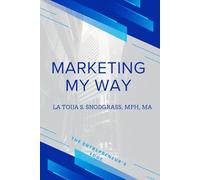 Marketing My Way: The Entrepreneur's Edge