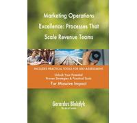 Marketing Operations Excellence: Processes That Scale Revenue Teams
